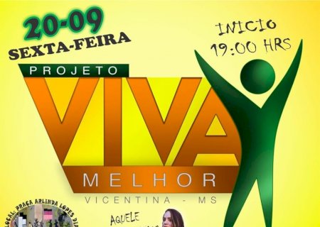 VICENTINA: Nesta sexta tem Projeto Viva Melhor com aula de Ritmos, apresentações culturais e bailão