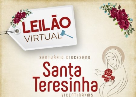 Santuário de Santa Teresinha em Vicentina/MS realiza o 1º Leilão Virtual