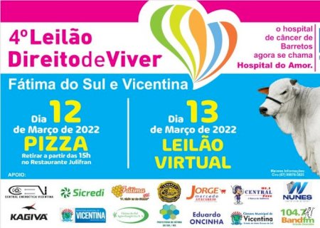 Fátima do Sul e Vicentina realizarão 4ª Leilão Virtual Direito de Viver em prol do Hospital do Amor de Barretos