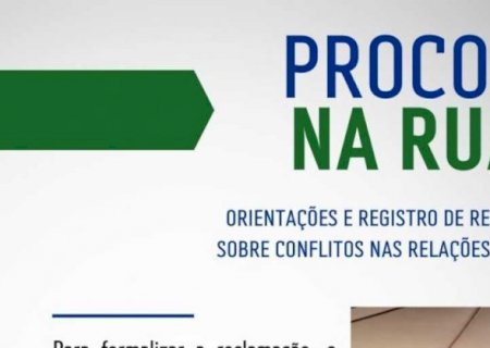 Prepare suas reclamações, Proncon na Rua vai tá em Jateí