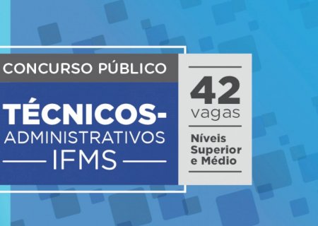 IFMS divulga resultado preliminar de concurso para técnicos-administrativos