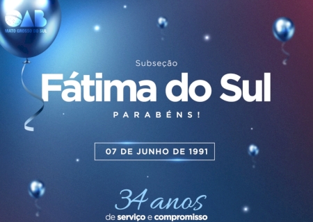 Aniversário: Subseção de Fátima do Sul completa 34 anos