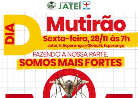 Jateí vai fazer mutirão contra o mosquito da dengue na sexta-feira, dia 28