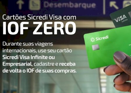 Associados da Sicredi Centro-Sul MS/BA contam com cashback de IOF nos cartões Visa Infinite e Visa Empresarial