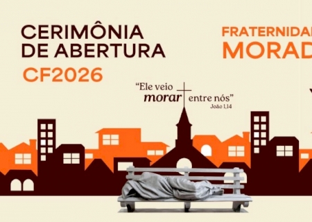 Abertura da Campanha da Fraternidade será hoje em Brasília