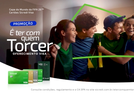 “É ter com quem torcer”: Sicredi e Visa lançam promoção com prêmios temáticos da Copa do Mundo 2026