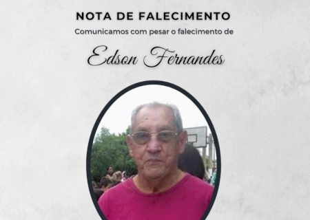 Nota de falecimento de Edson Fernandes; Velório será em Culturama