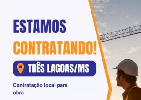Empresas abrem contratações para retomada da UFN3 em Três Lagoas